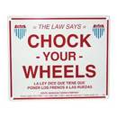 "Chock Your Wheels" Sign - Gurman Container &amp; Supply Corporation