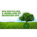 EPS Recycling & Reselling of Densified EPS