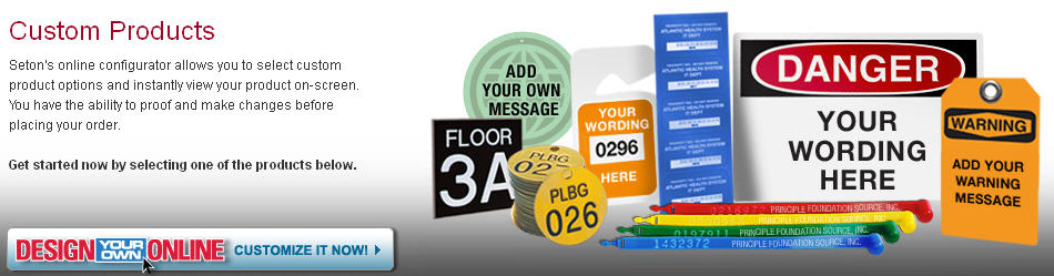 Seton Custom Signs, Seton Custom Labels, Seton Custom Tags
