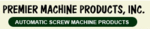 Premier Machine Products, Inc.