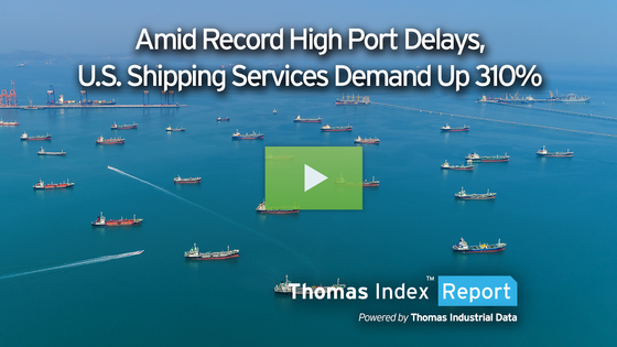 Amid Record High Port Delays, U.S. Shipping Services Demand Up 310% 