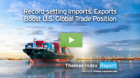 Record-setting Imports, Exports Boost U.S. Global Trade Position