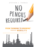 No Pencils Required: From Thinking to Knowing Through Mobility