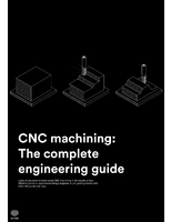 CNC Machining: The Complete Engineering Guide