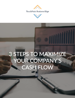 3 Steps to Maximize Your Company&apos;s Cash Flow