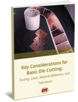 Key Considerations for Basic Die Cutting: Tooling, Costs, Material Behaviors, and Tolerances