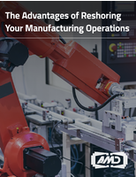 The Advantages of Reshoring Your Manufacturing Operations