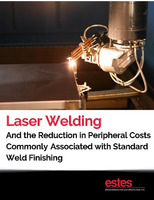 Laser Welding And the Reduction in Peripheral Costs Commonly Associated with Standard Weld Finishing