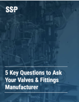 5 Key Questions to Ask Your Valves &amp; Fittings Manufacturer