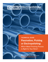 Passivation, Pickling or Electropolishing: Which Metal Finishing Process Is Right for Your Parts?