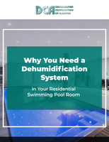 Why You Need a Dehumidification System in Your Residential Swimming Pool Room