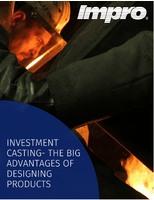 Investment Casting - The Big Advantages of Designing Products 