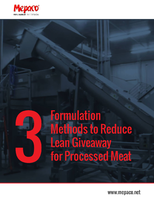 3 Formulation Methods to Reduce Lean Giveaway for Processed Meat